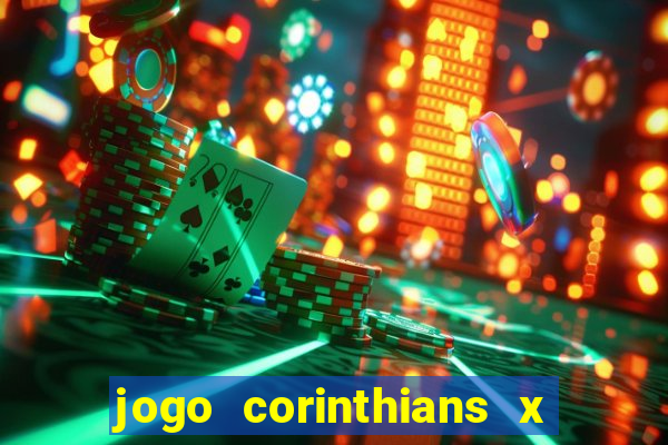 jogo corinthians x fortaleza ao vivo gratis